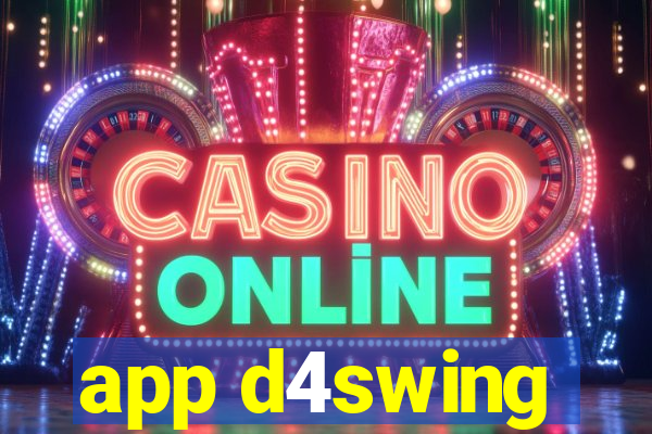 app d4swing